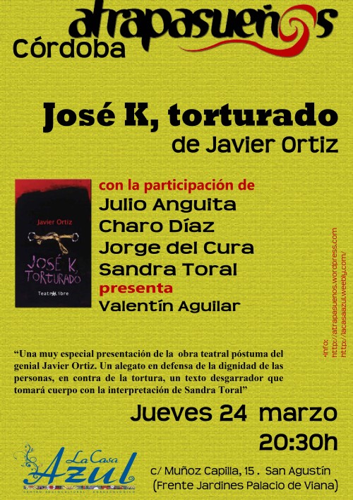 Cartel de la presentación en Córdoba de José K, torturado